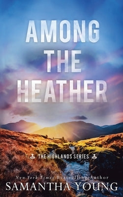 Among the Heather by Young, Samantha