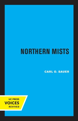 Northern Mists by Sauer, Carl Ortwin