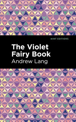 The Violet Fairy Book by Lang, Andrew