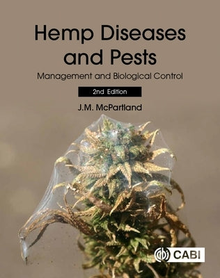 Hemp Diseases and Pests by McPartland, John
