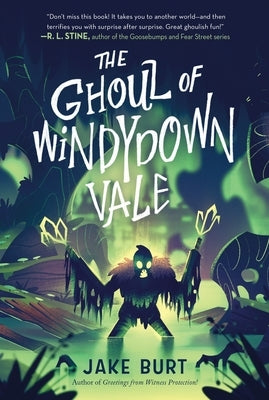 The Ghoul of Windydown Vale by Burt, Jake