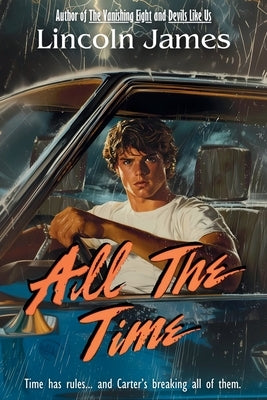 All the Time by James, Lincoln