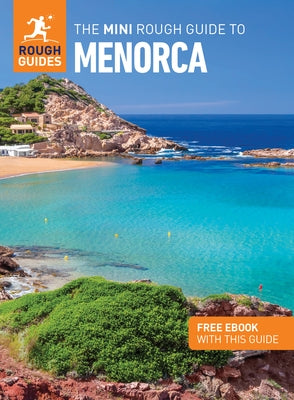 The Mini Rough Guide to Menorca (Travel Guide with Ebook) by Guides, Rough