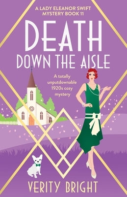 Death Down the Aisle: A totally unputdownable 1920s cozy mystery by Bright, Verity