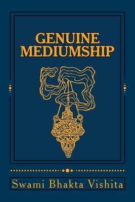 Genuine Mediumship: The Invisible Powers by Christiansen, Debra