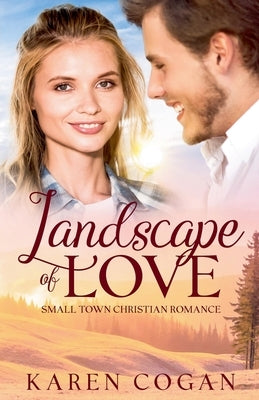 Landscape of Love by Cogan, Karen