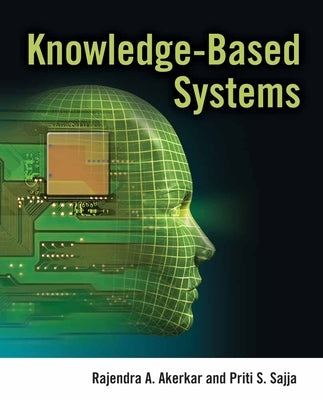 Knowledge Based Systems by Akerkar, Rajendra