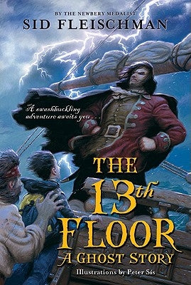 The 13th Floor: A Ghost Story by Fleischman, Sid