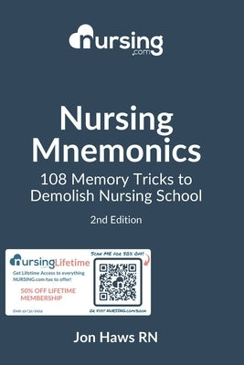 Nursing Mnemonics: 108 Memory Tricks to Demolish Nursing School by Haws, Jon