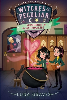 Monstrous Matchmakers by Graves, Luna