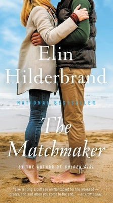 The Matchmaker by Hilderbrand, Elin