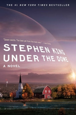 Under the Dome by King, Stephen