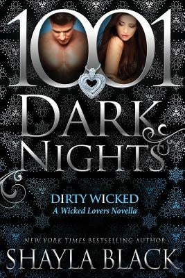 Dirty Wicked: A Wicked Lovers Novella by Black, Shayla