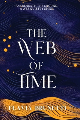 The Web of Time by Brunetti, Flavia