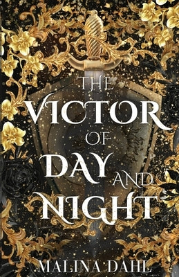 The Victor of Day and Night by Dahl, Malina