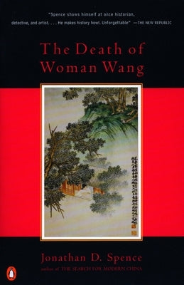 The Death of Woman Wang by Spence, Jonathan D.