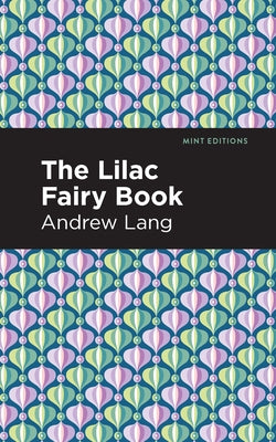 The Lilac Fairy Book by Lang, Andrew