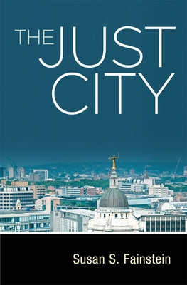 The Just City by Fainstein, Susan S.