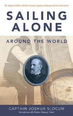 Sailing Alone Around the World by Slocum, Joshua