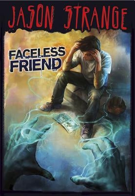 Faceless Friend by Strange, Jason