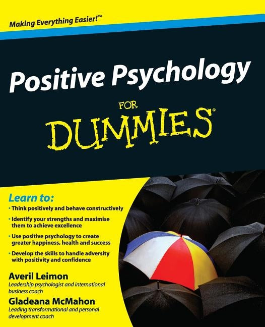 Positive Psychology for Dummies by Leimon, Averil