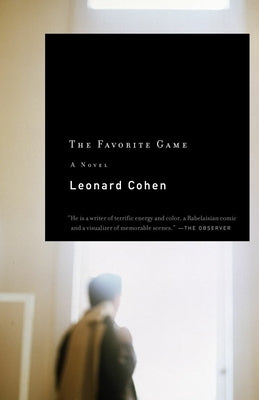 The Favorite Game by Cohen, Leonard