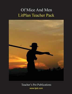 Litplan Teacher Pack: Of Mice and Men by Collins, Mary B.