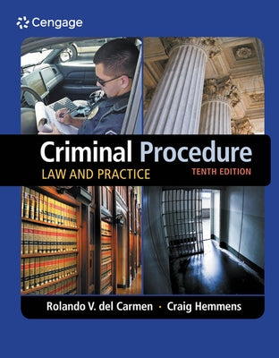 Criminal Procedure: Law and Practice by Del Carmen, Rolando