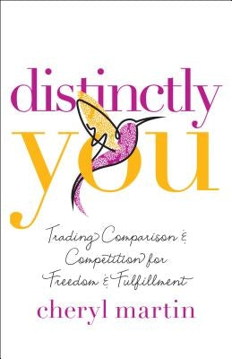 Distinctly You by Martin, Cheryl