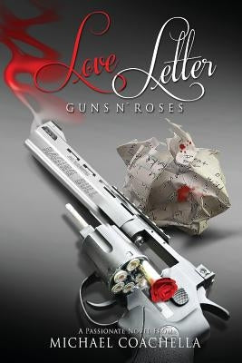 Love Letter: Guns N' Roses by Coachella, Michael