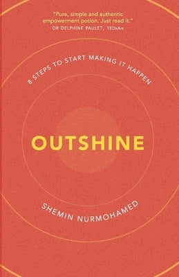 Outshine by Nurmohamed, Shemin