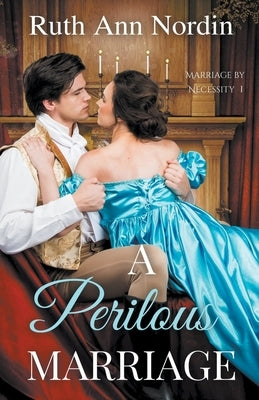 A Perilous Marriage by Nordin, Ruth Ann