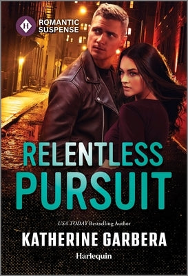 Relentless Pursuit by Garbera, Katherine