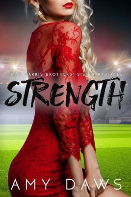 Strength by Daws, Amy