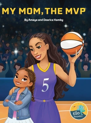 My Mom, the MVP by Hamby, Dearica