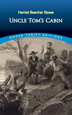 Uncle Tom's Cabin by Stowe, Harriet Beecher