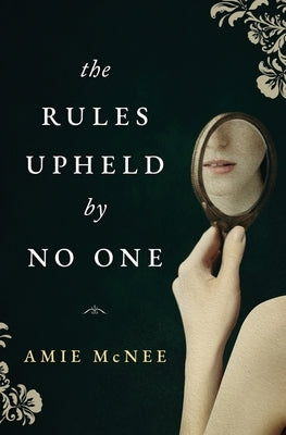 The Rules Upheld by No One by McNee, Amie