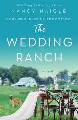 The Wedding Ranch by Naigle, Nancy