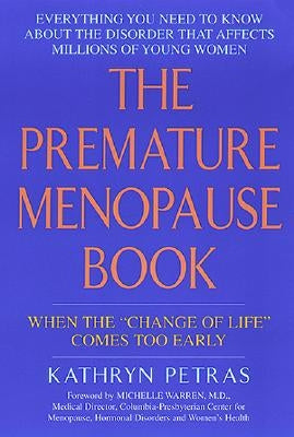 Premature Menopause Book by Petras, Kathy