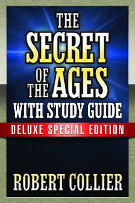 The Secret of the Ages with Study Guide: Deluxe Special Edition by Collier, Robert