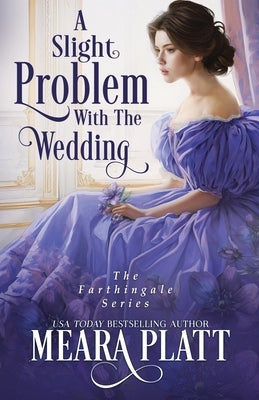 A Slight Problem with the Wedding by Platt, Meara