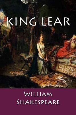 King Lear by Shakespeare, William