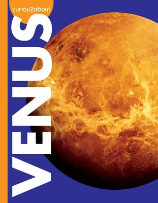 Curious about Venus by Grack, Rachel