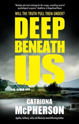 Deep Beneath Us by McPherson, Catriona