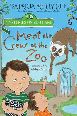 Meet the Crew at the Zoo by Giff, Patricia Reilly