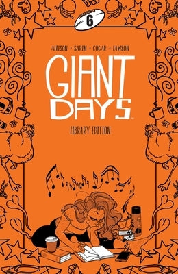 Giant Days Library Edition Vol 6 by Allison, John