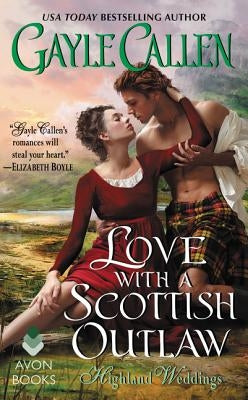 Love with a Scottish Outlaw by Callen, Gayle