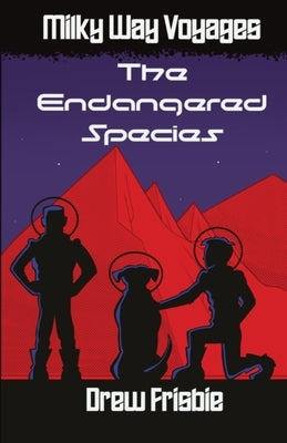 The Endangered Species by Frisbie, Drew