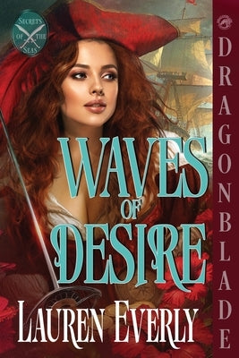 Waves of Desire: A Regency Historical Romance by Everly, Lauren
