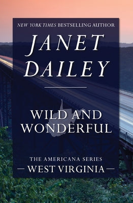 Wild and Wonderful by Dailey, Janet